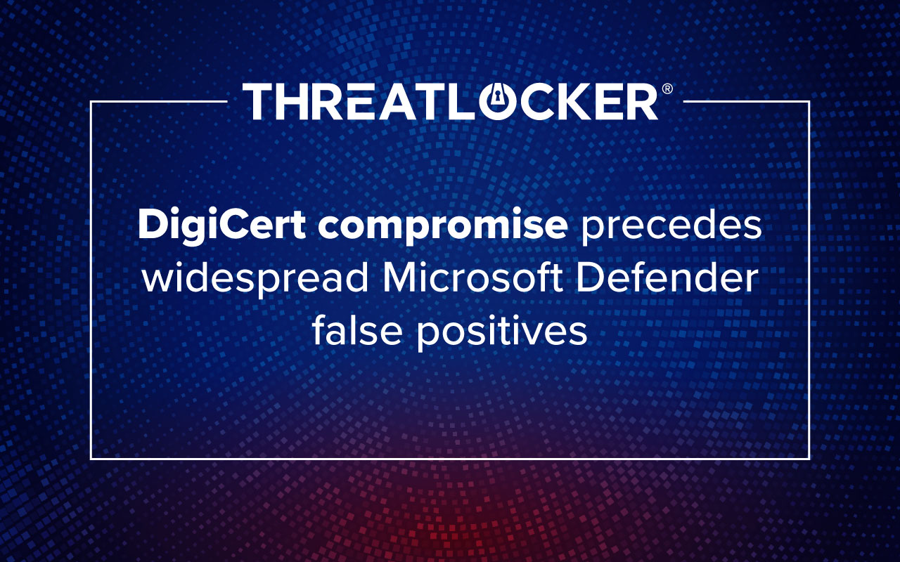 DigiCert compromise leads to revocation of 60 code signing signatures and Microsoft Defender false positives.