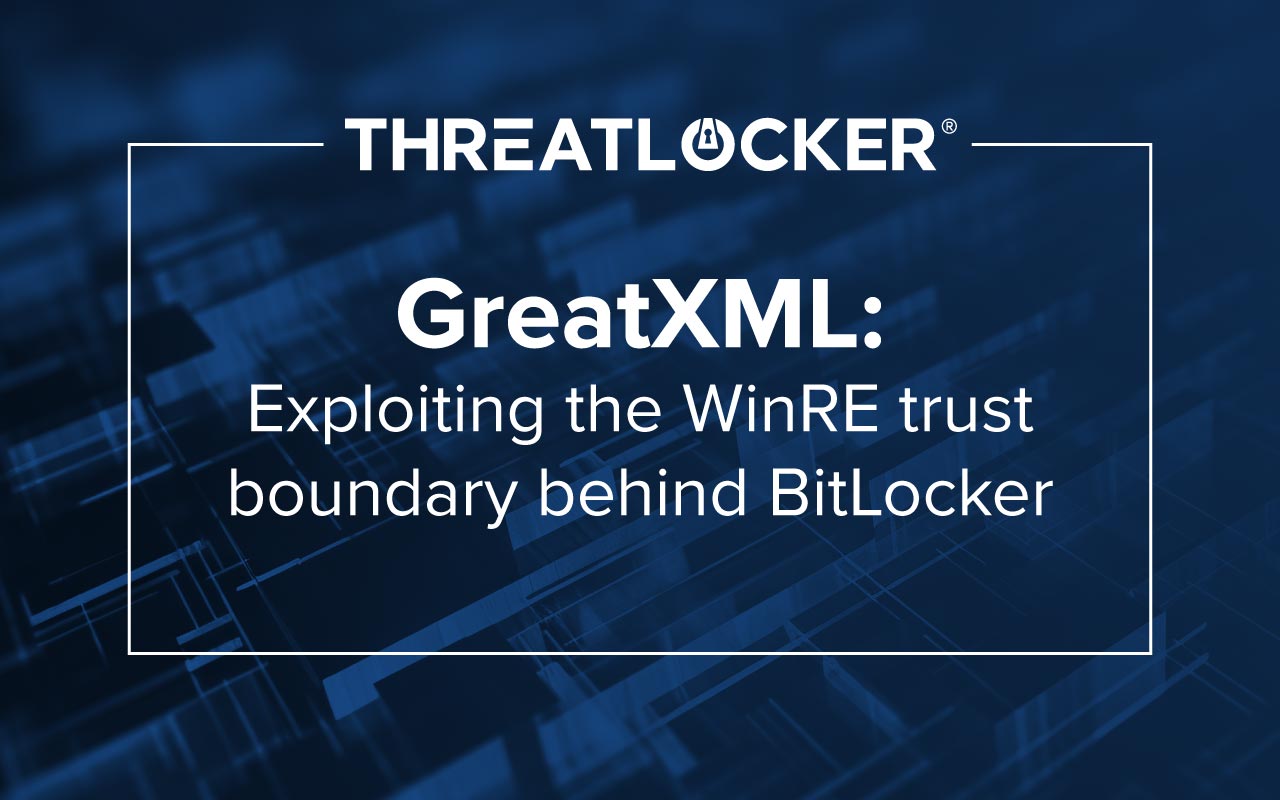 Nightmare Eclipse drops GreatXML exploit that “bypasses” Windows BitLocker and gives system-level access.