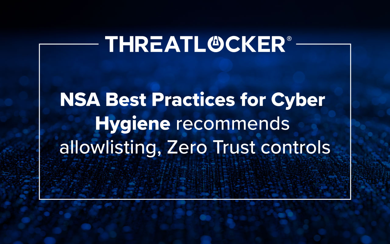 NSA recommends application allowlisting to stop AI-driven threats and reduce attack surfaces for faster incident response.