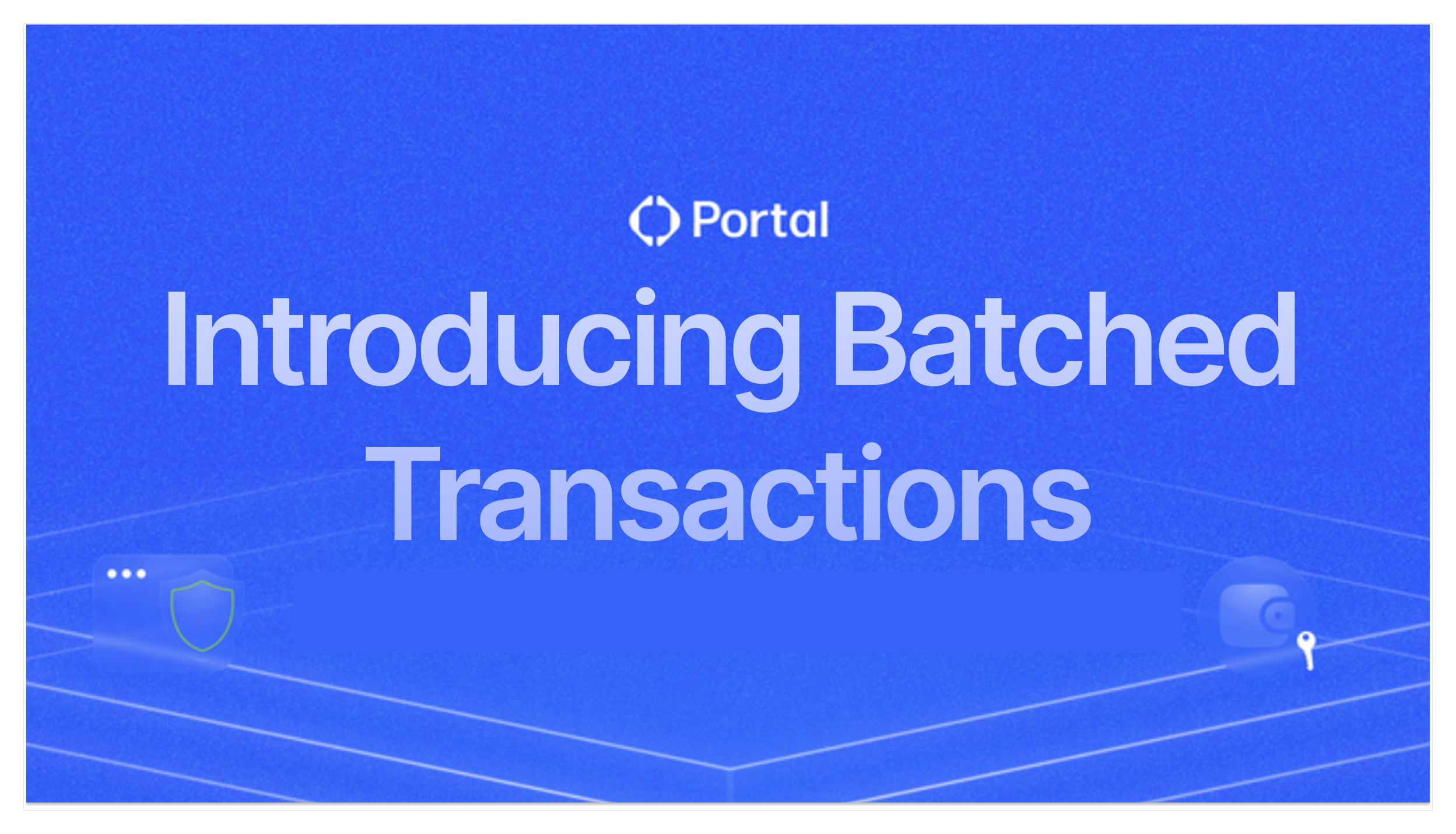 Introducing Batched Transactions on Portal