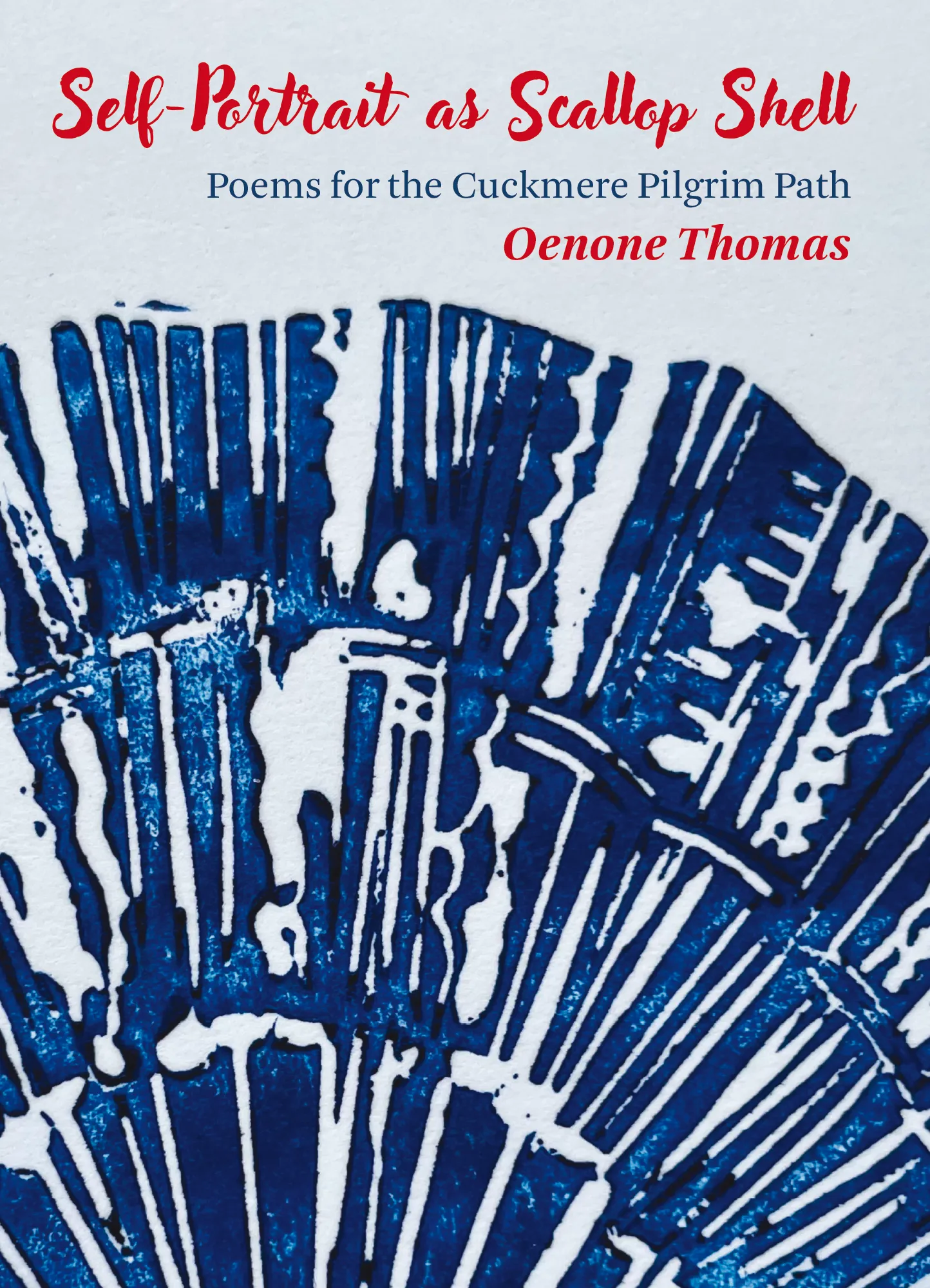Self-Portrait as Scallop Shell – Poems for the Cuckmere Pilgrim Path
