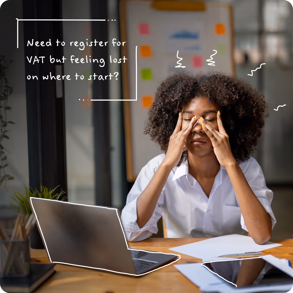 Need to register for VAT but feeling lost on where to start.