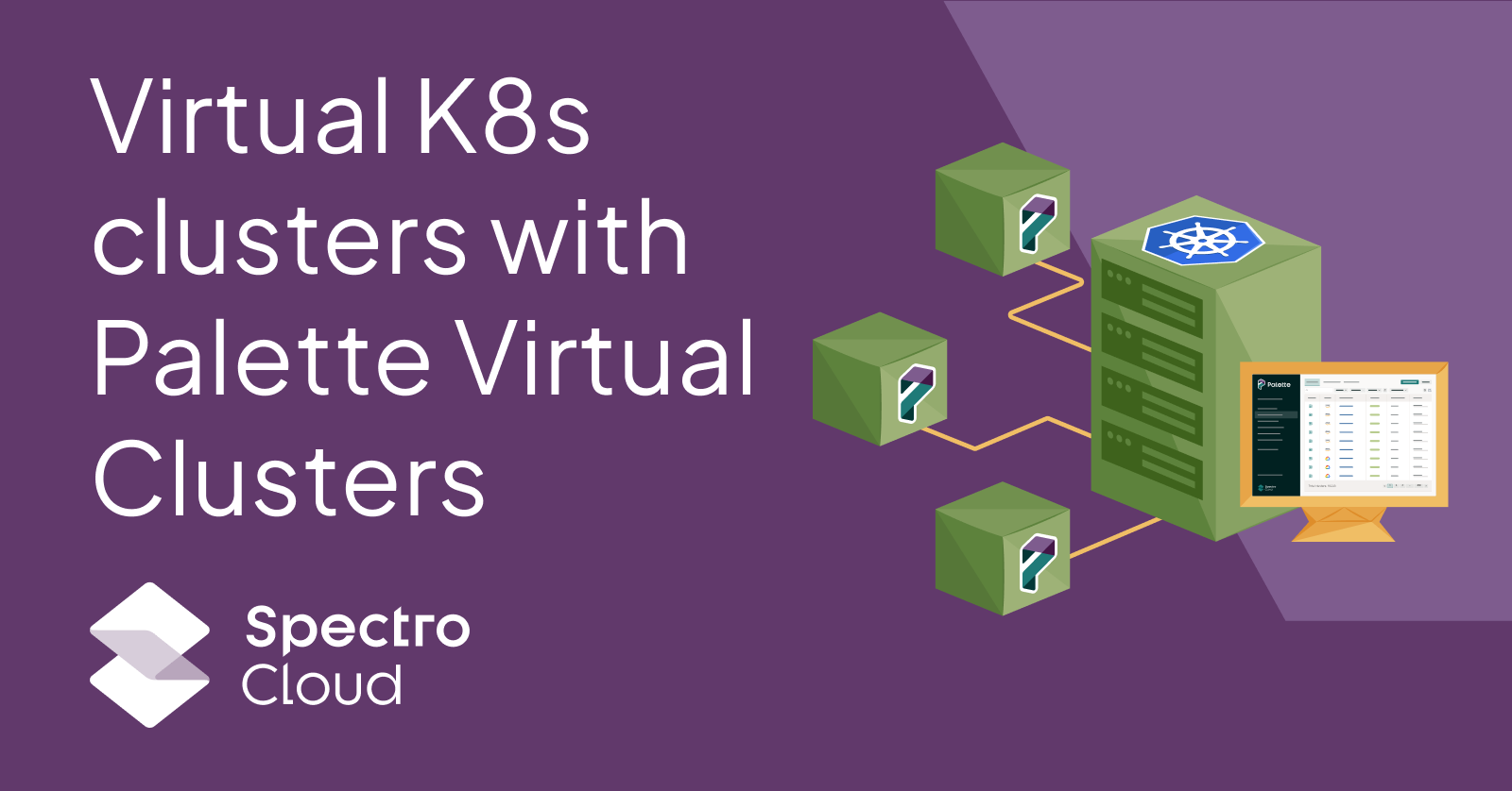 Virtual Kubernetes clusters with Palette Virtual Clusters - Spectro Cloud