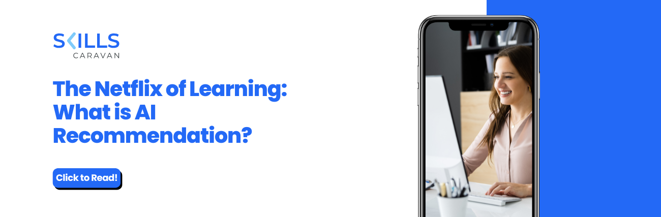 The Netflix of Learning: What is AI Recommendation?