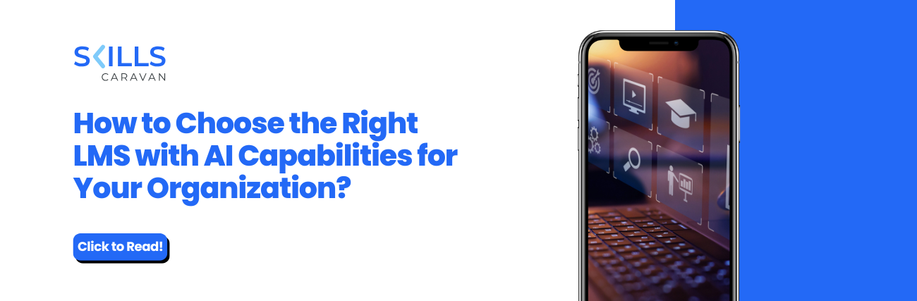 How to Choose the Right LMS with AI Capabilities for Your Organization?