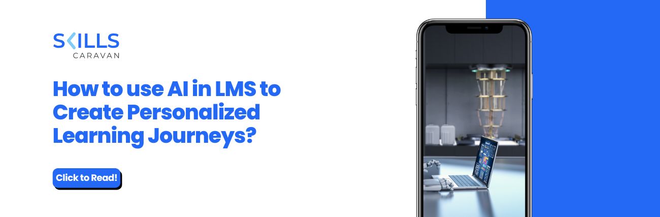 How to use AI in LMS to Create Personalized Learning Journeys?