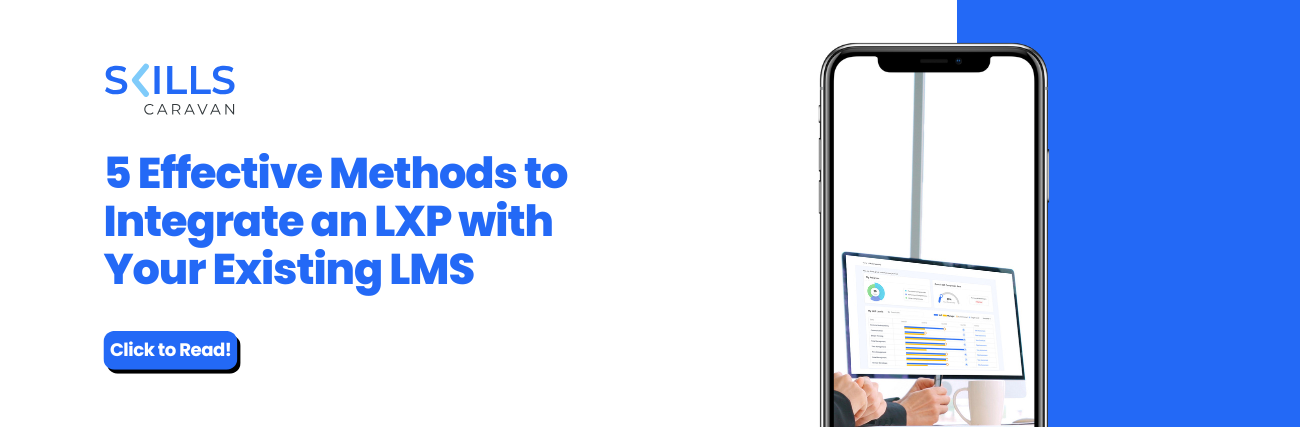 5 Effective Methods to Integrate an LXP with Your Existing LMS