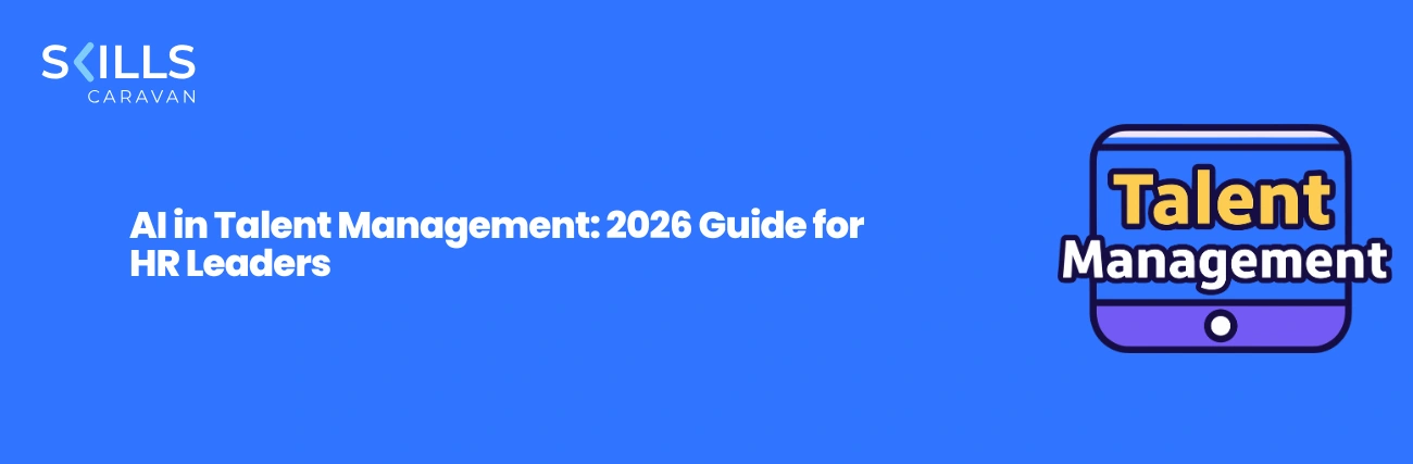 AI in Talent Management: 2026 Guide for HR Leaders