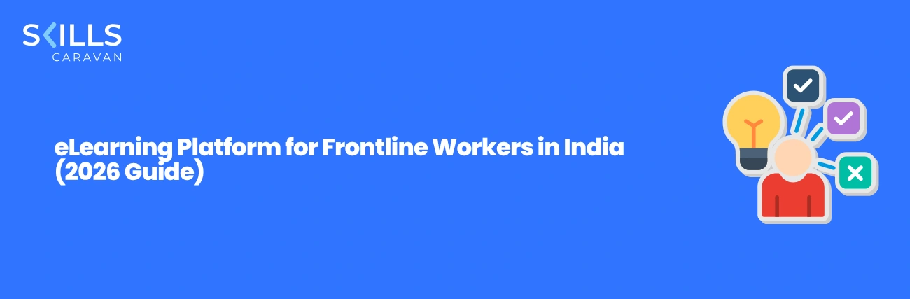eLearning Platform for Frontline Workers in India (2026 Guide)