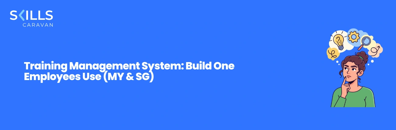 Training Management System: Build One Employees Use (MY & SG)