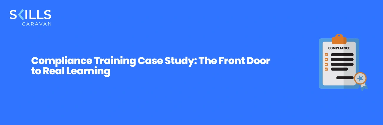 Compliance Training Case Study: The Front Door to Real Learning