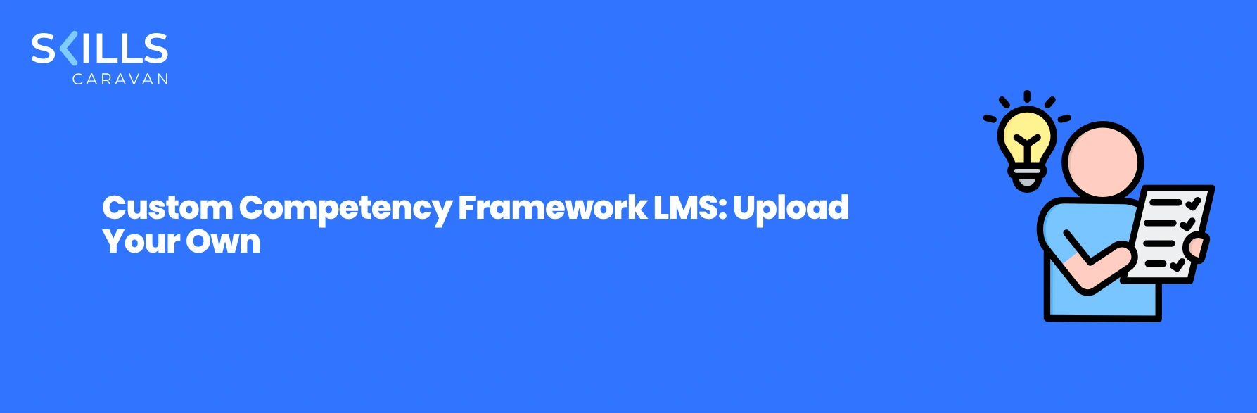 Custom Competency Framework LMS: Upload Your Own