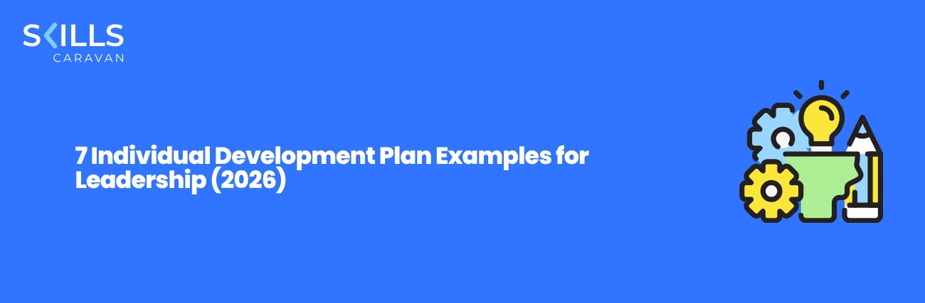 7 Individual Development Plan Examples for Leadership (2026)