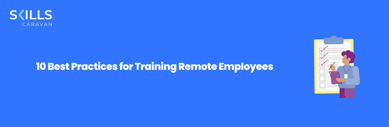 10 Best Practices for Training Remote Employees