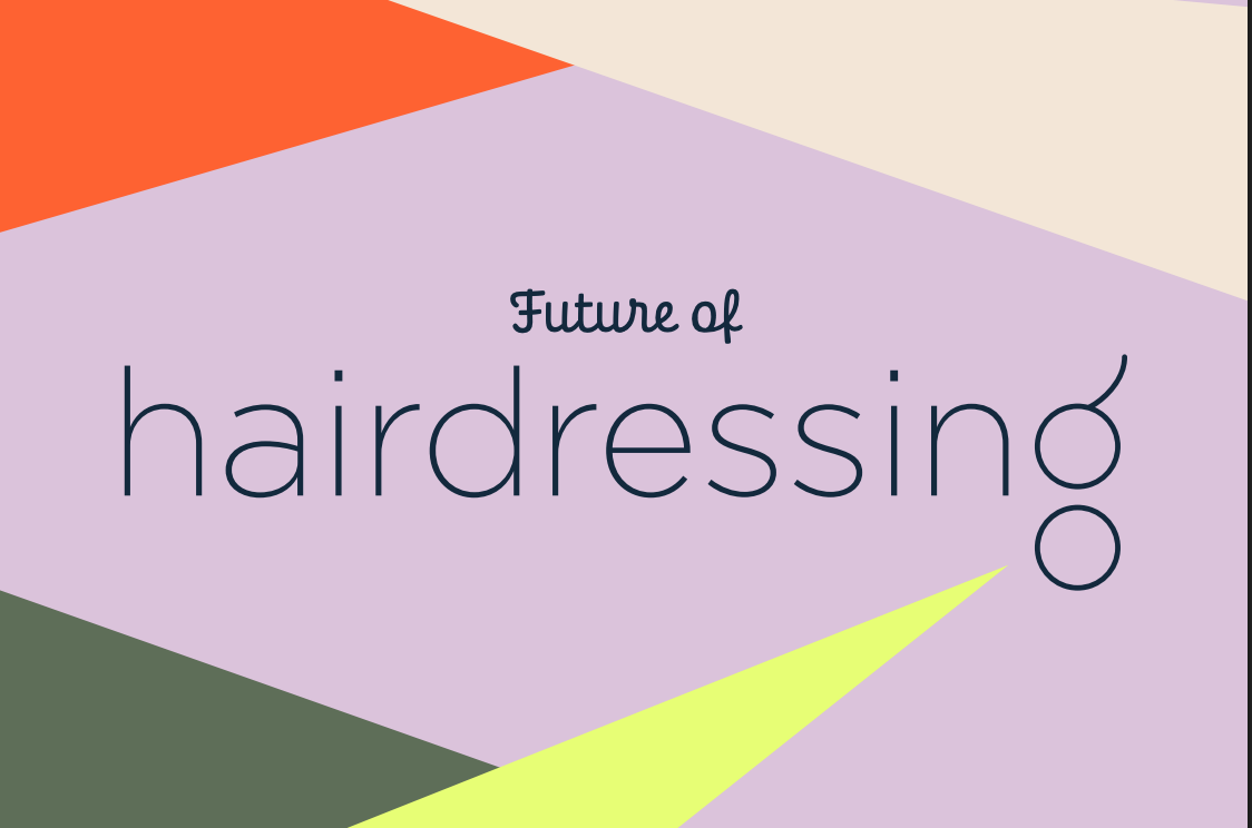"Future of hairdressing" title graphic on abstract coloured shapes