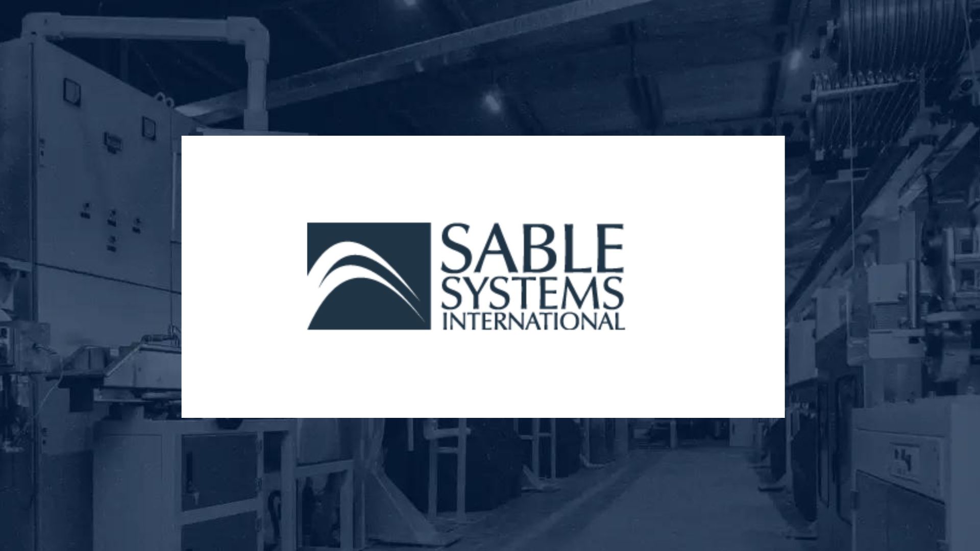 Sable Systems logo on top of a background image of a manufacturing floor with a slight tint.