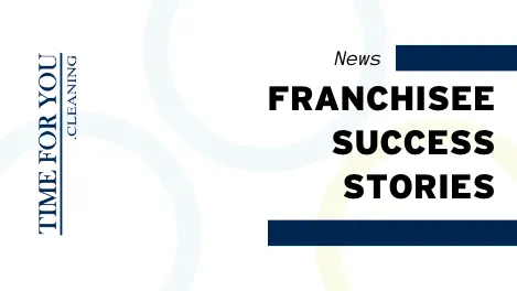Time For You Franchisee Success Stories