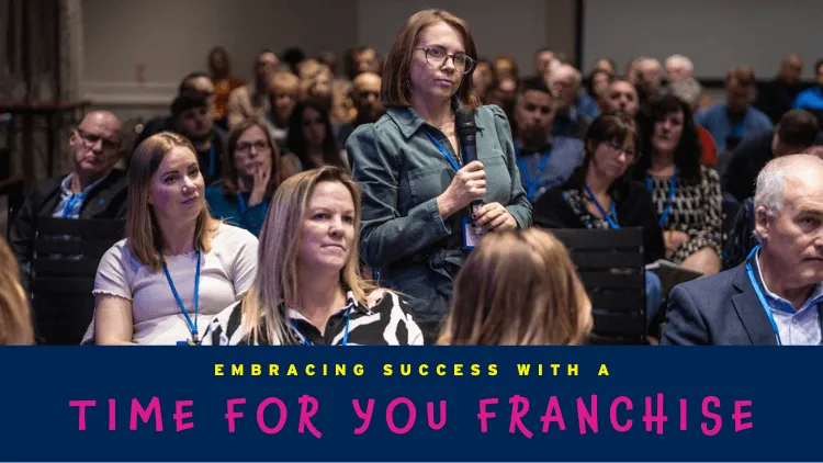  Embrace Success with the Time For You Franchise