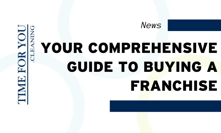 Your Guide To Buying A Franchise
