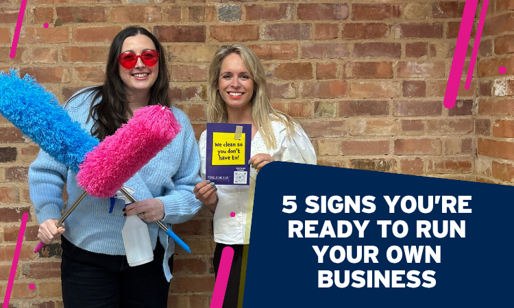 5 Signs You’re Ready to Run Your Own Business