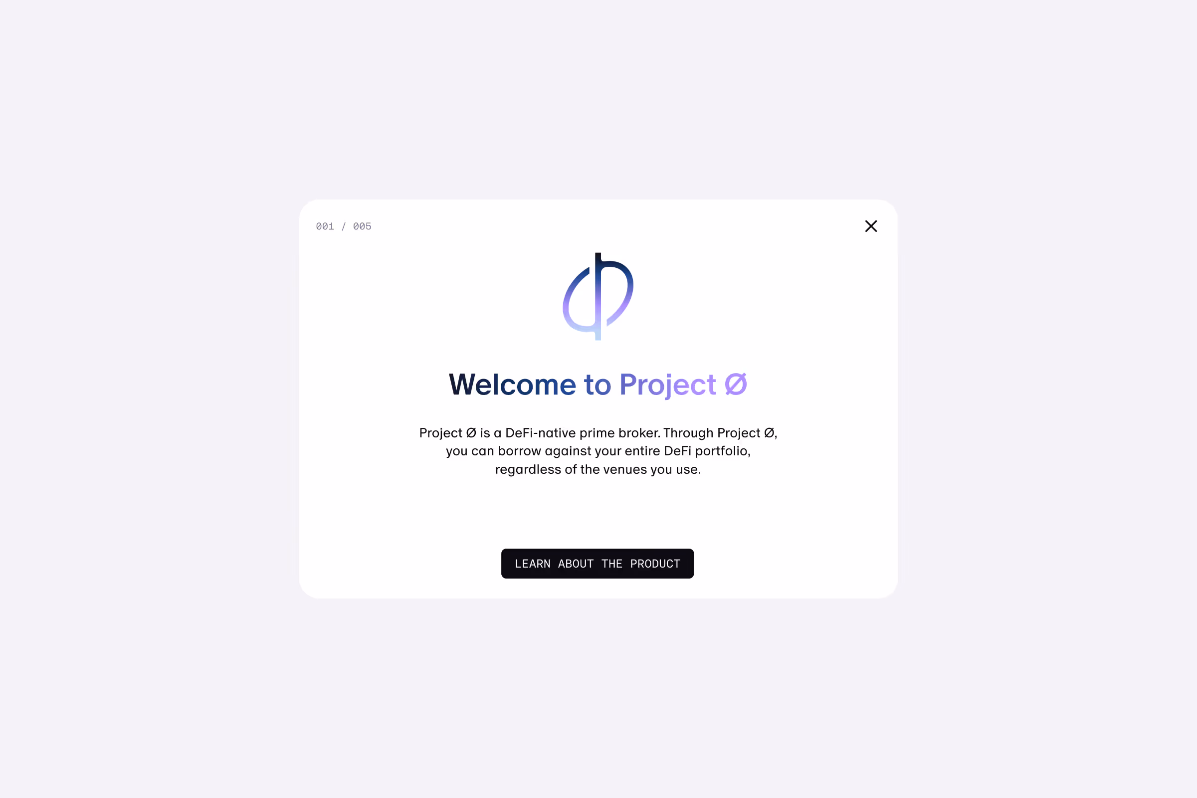 Welcome screen for Project Ø, a DeFi-native prime broker for borrowing against entire DeFi portfolios.