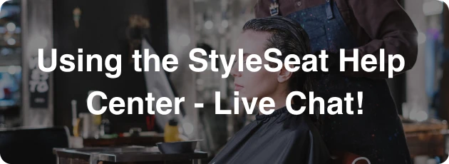 Using the StyleSeat Help Center - Live Chat!