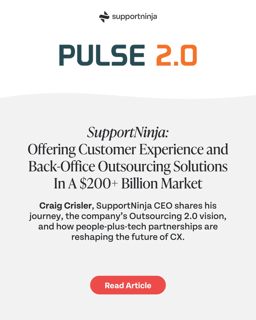 SupportNinja: Offering Customer Experience and Back-Office Outsourcing Solutions In A $200+ Billion Market