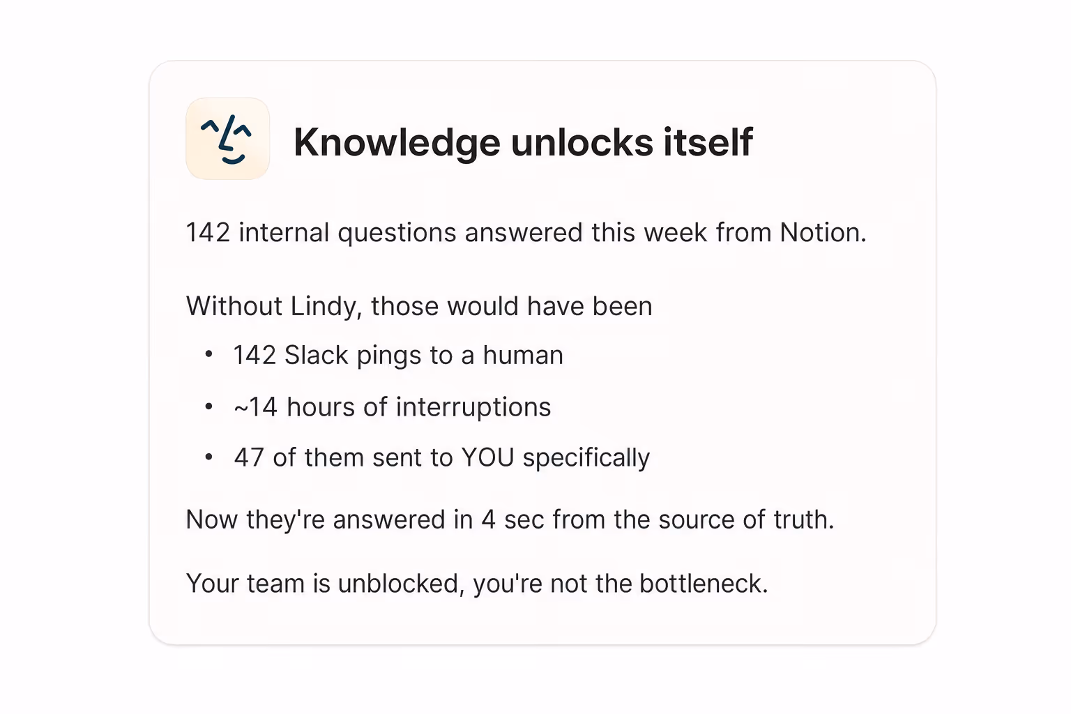 Knowledge unlocks itself for the team