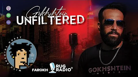 Unfiltered: David Gokhshtein interview with Farokh
