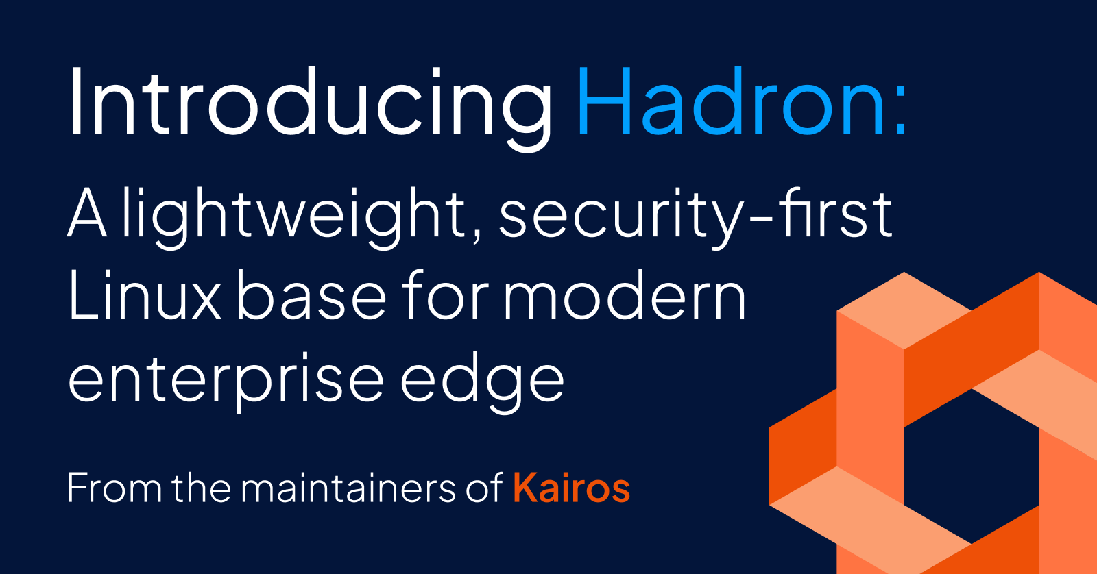 Hadron Linux Announcing Hadron: A lightweight, security-first linux base - Spectro Cloud