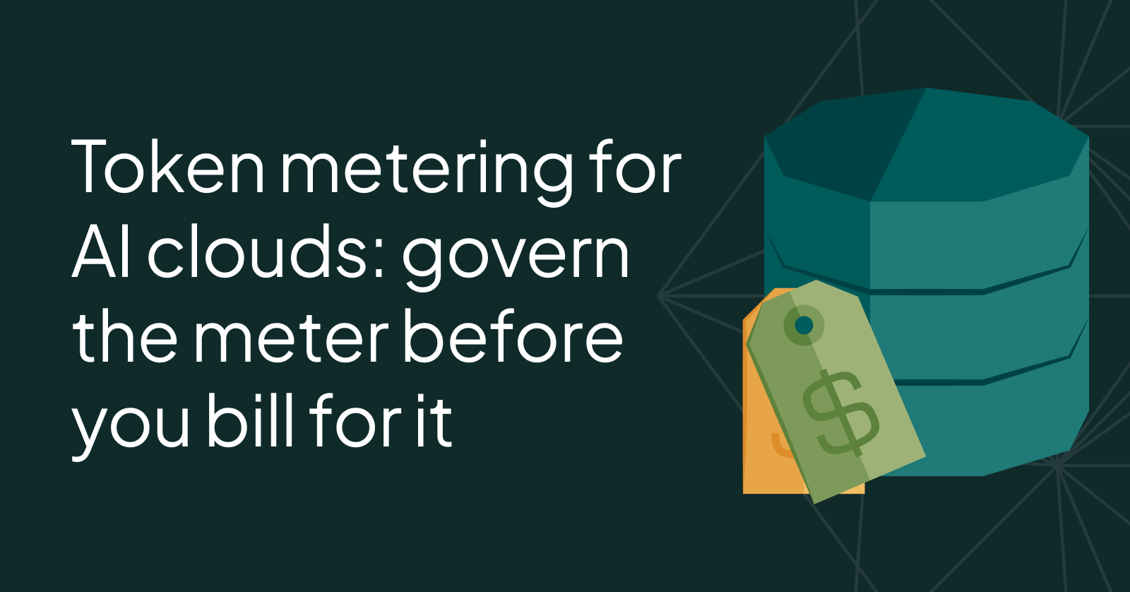 Token metering for AI clouds: govern the meter before you bill for it