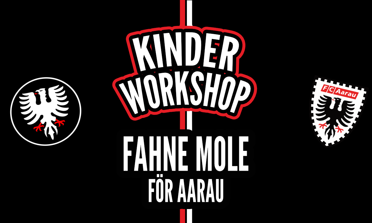 Kinder-Workshop: Fahne mole för Aarau