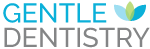 Gentle Dentistry