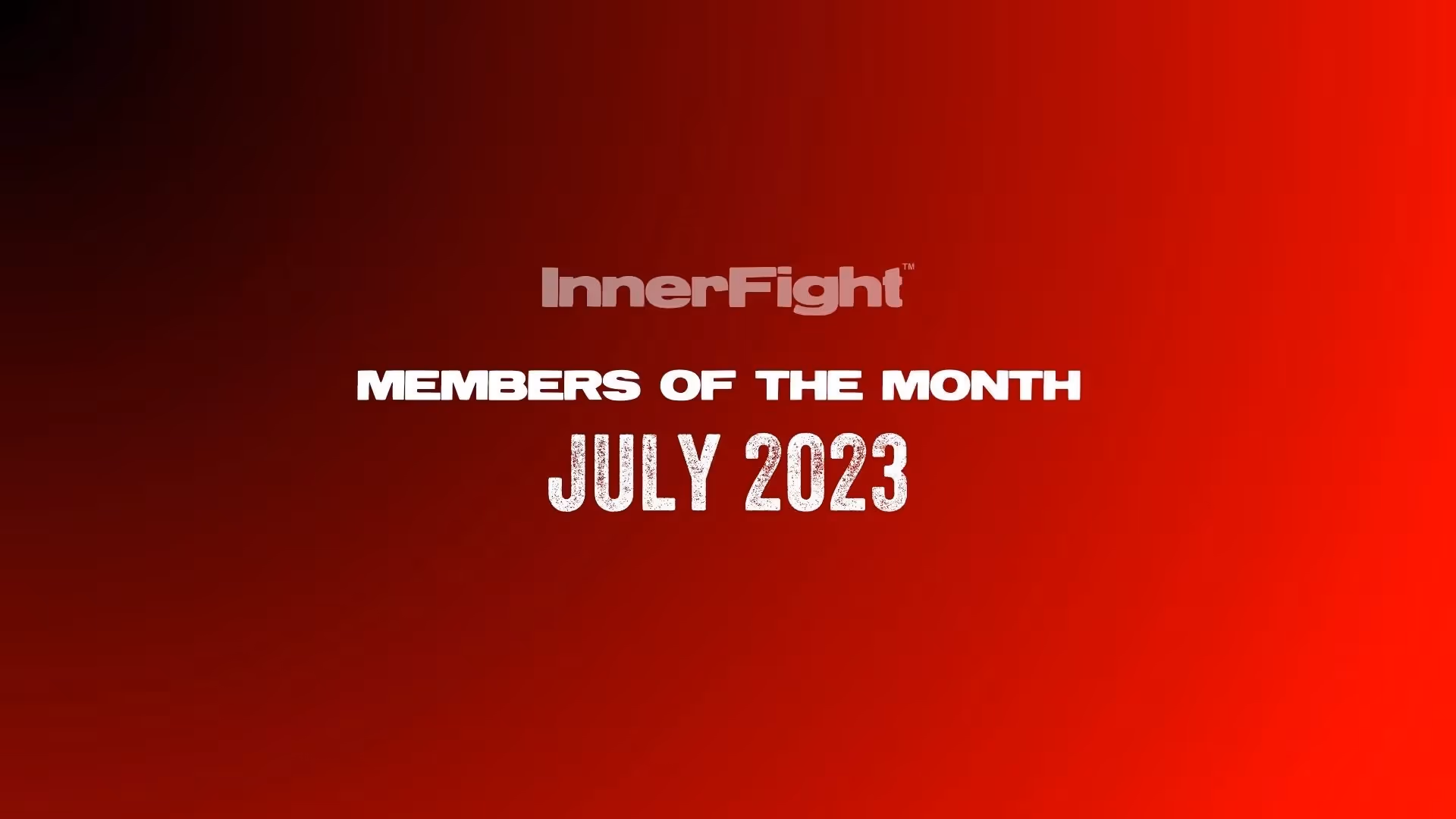 Members of the Month (July)
