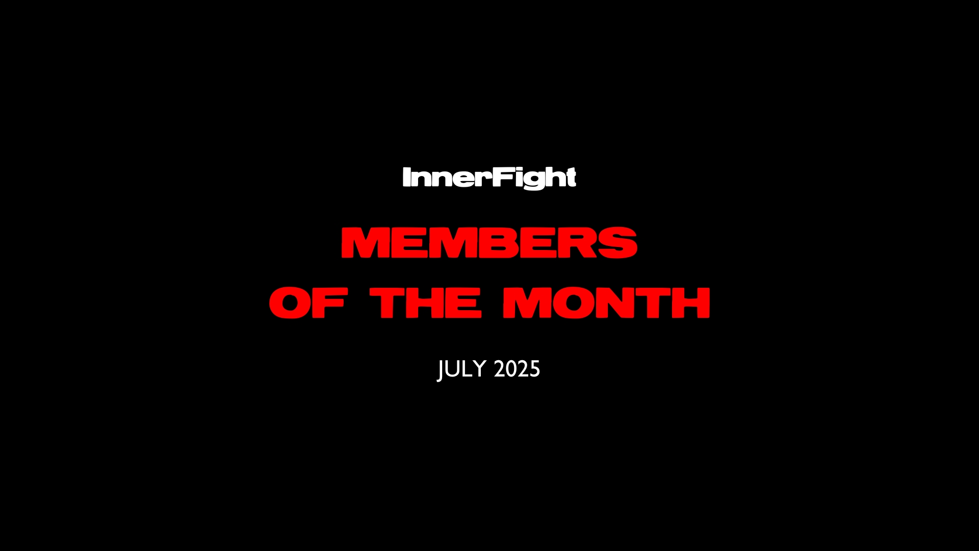 July Members of the Month