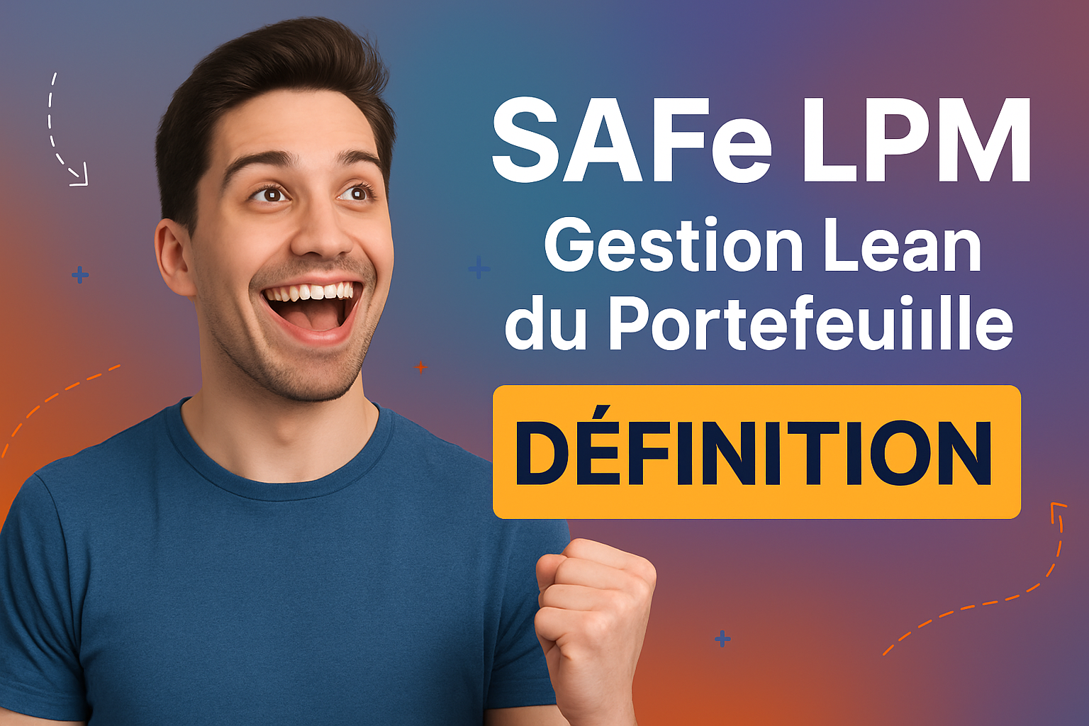 Article Elitek - SAFe LPM c'est quoi ?