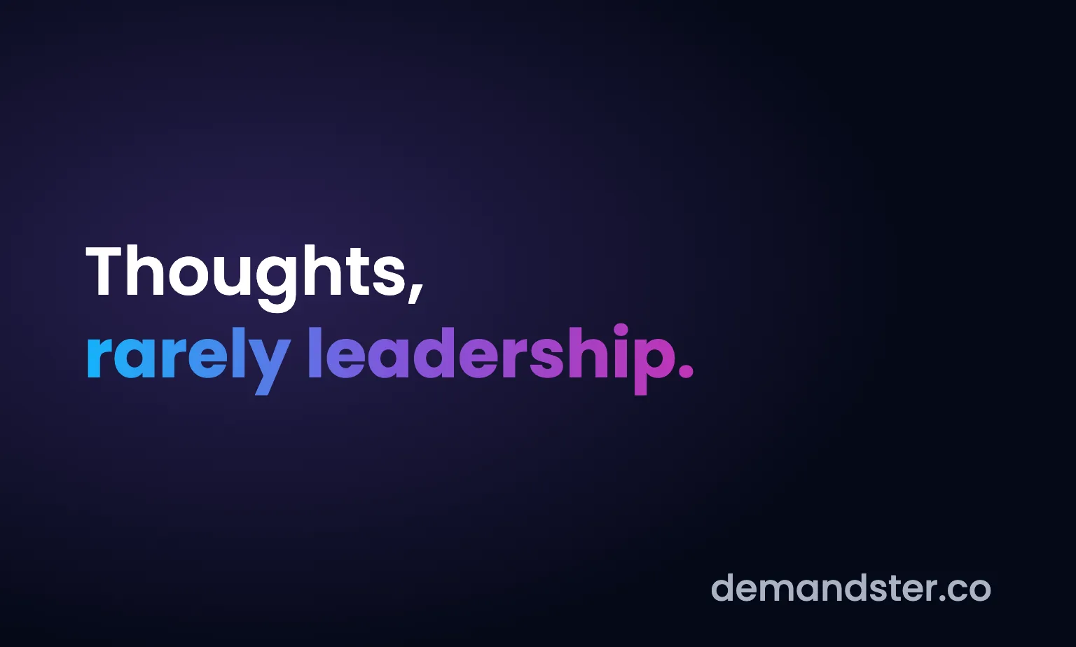 Why your thought leadership is not producing pipeline