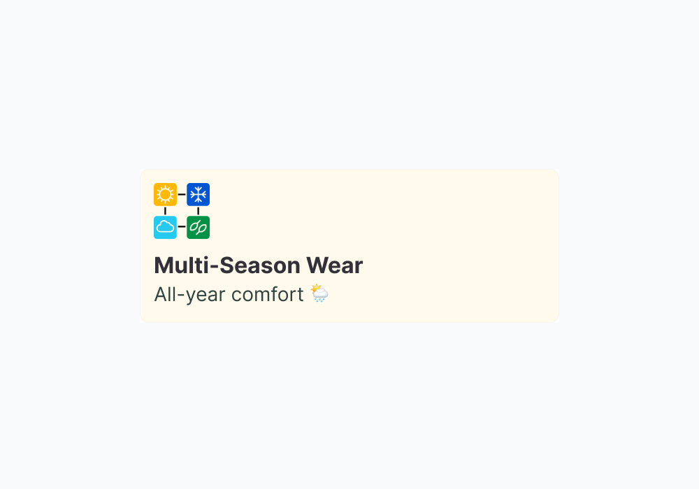 Multi-Season Wear