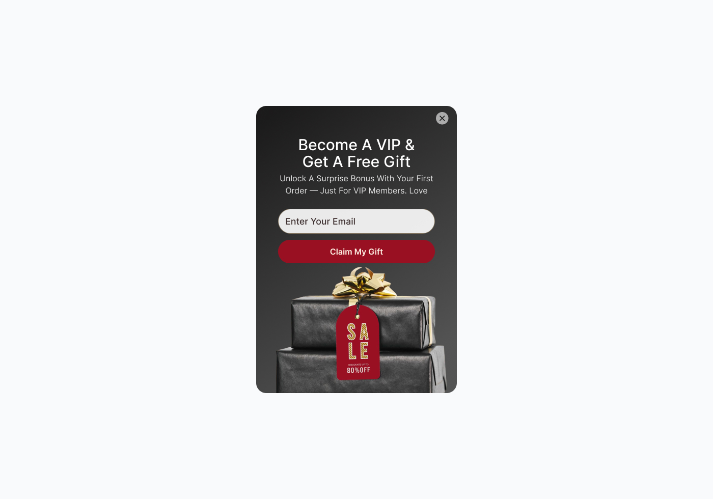 Become a VIP & Get a Free Gift