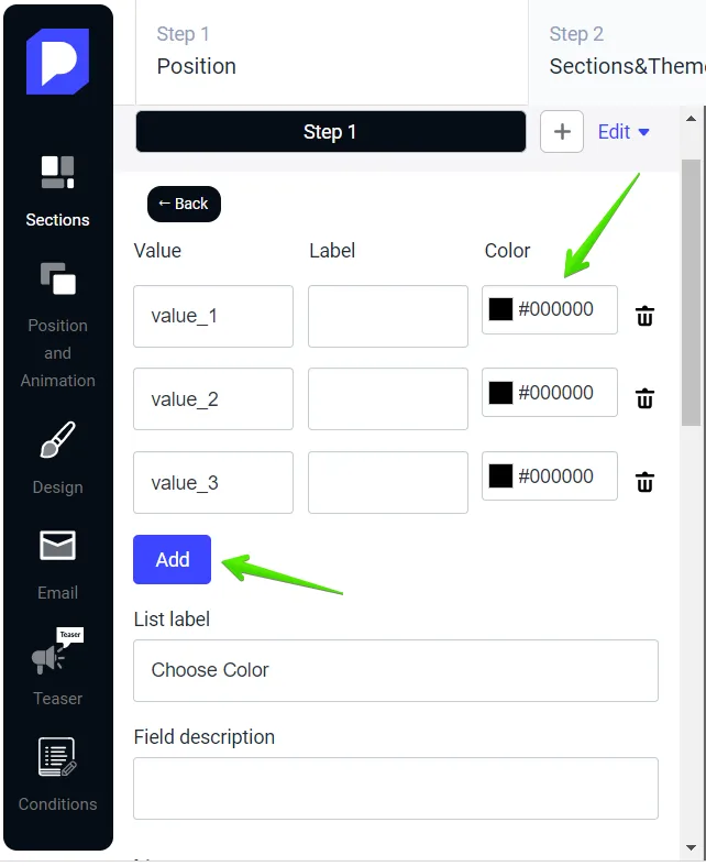 You can choose custom colors, delete, and add options.
