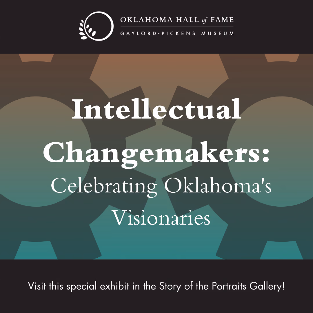 Intellectual Changemakers: Celebrating Oklahoma's Visionaries