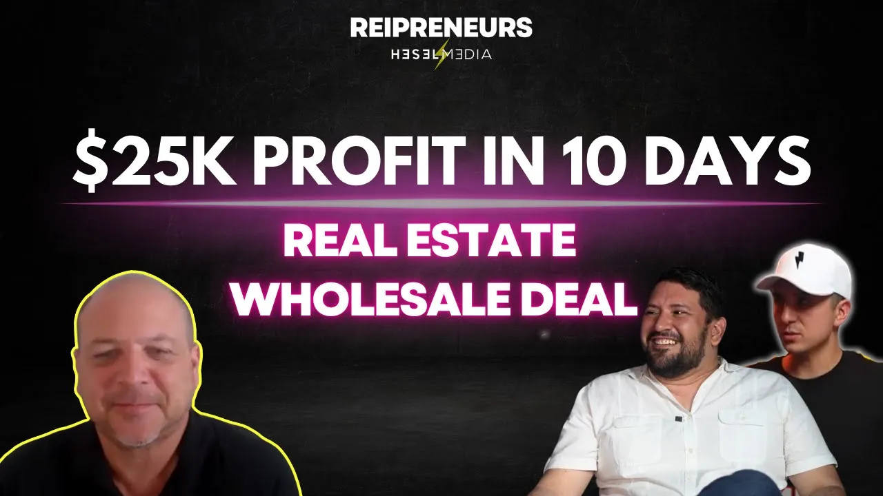 Closing a wholesale real estate investment for 25K profit in ten days