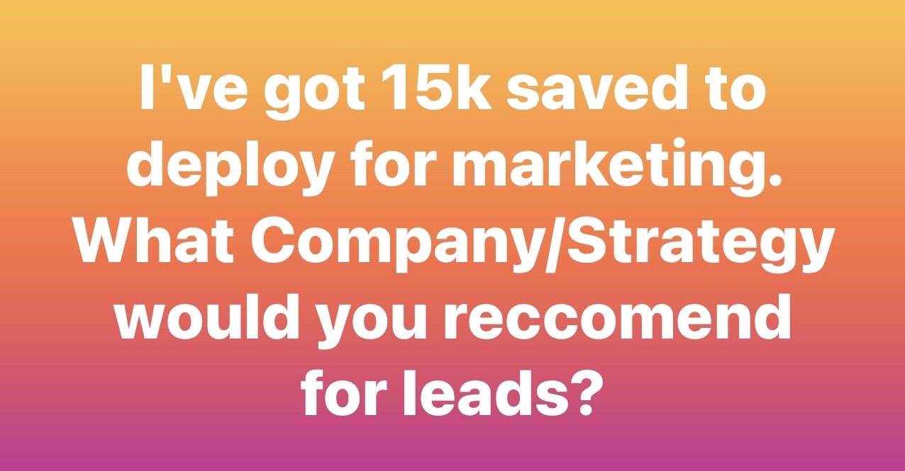 Generating real estate leads for wholesaling with a 15K budget