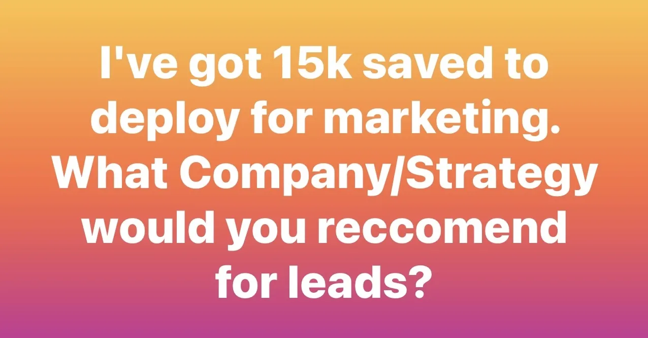 Generating real estate leads for wholesaling with a 15K budget