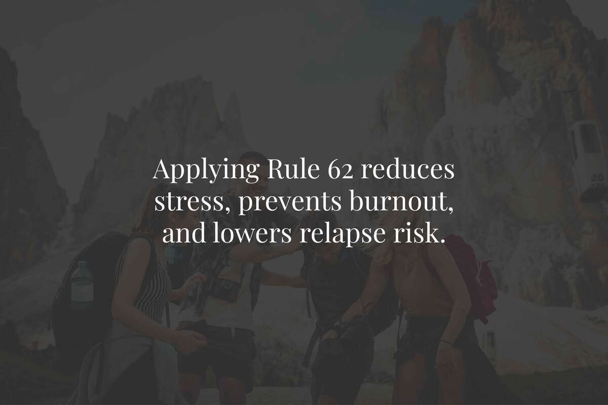 Rule 62 in Sobriety: What It Is and Why It Matters