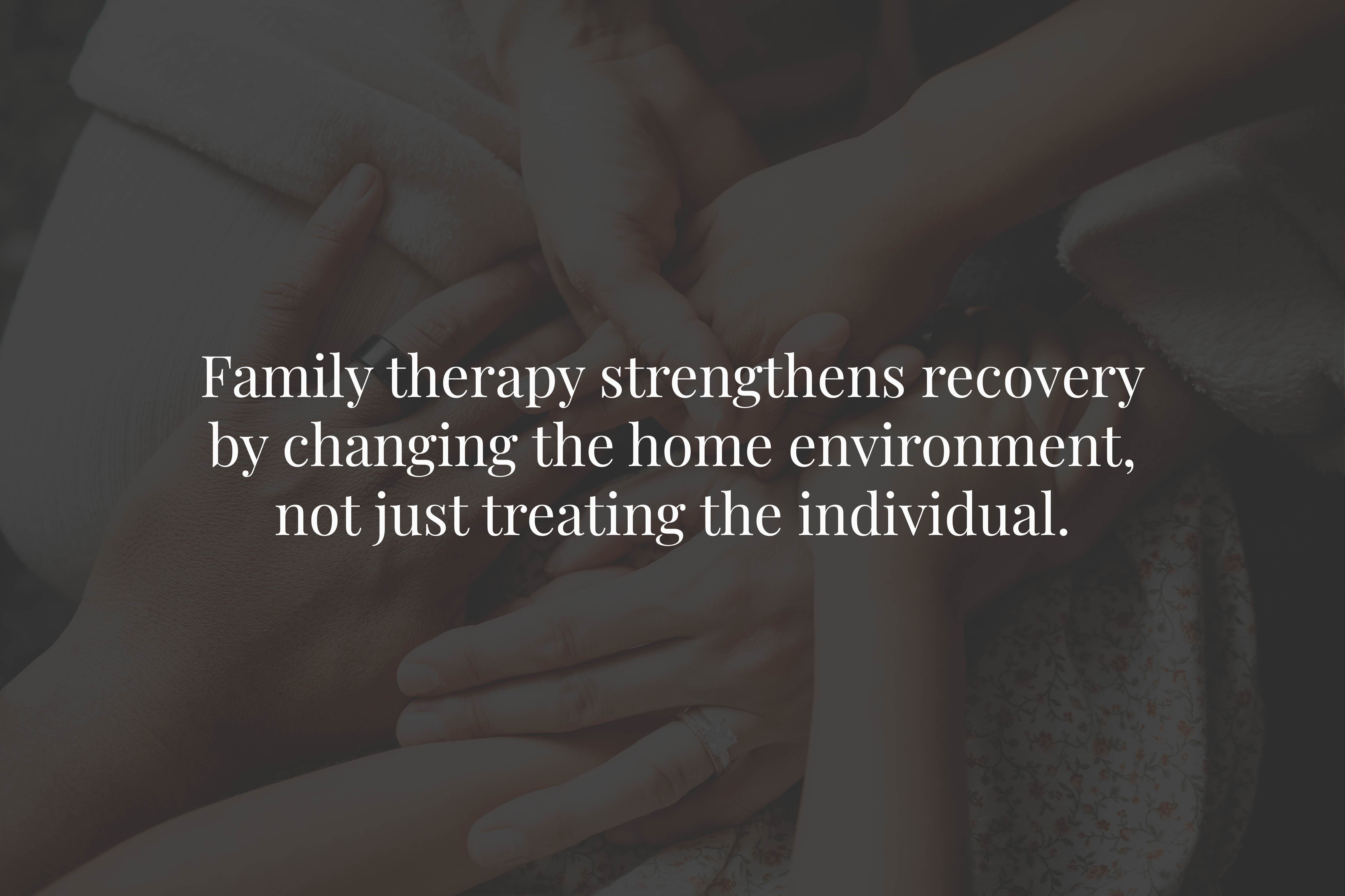 Why Family Involvement Improves Recovery Outcomes
