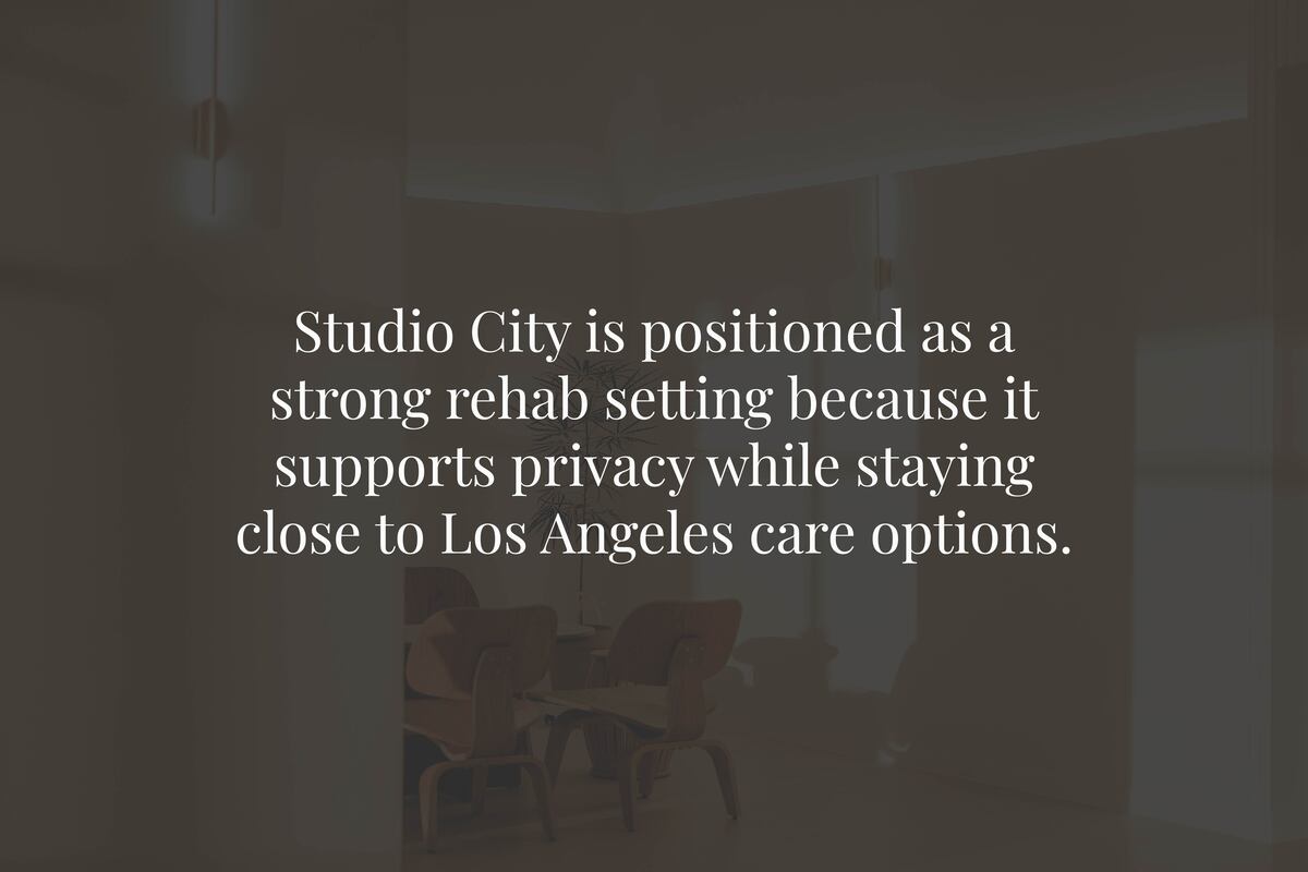 What Makes Studio City a Strong Location for Rehab?