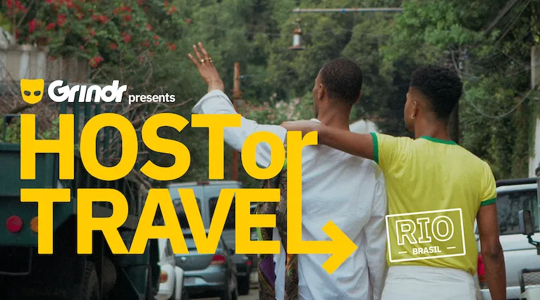 Grindr Presents: Host or Travel - Rio