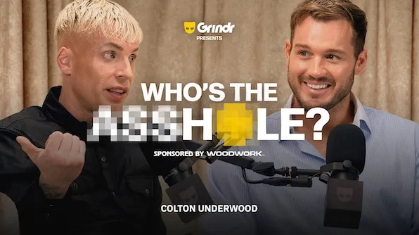 Who's the Asshole? with Katya (feat. Colton Underwood) | Grindr (UNCENSORED)