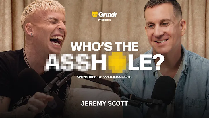Who's the Asshole? with Katya (feat. Jeremy Scott) | Grindr (UNCENSORED)